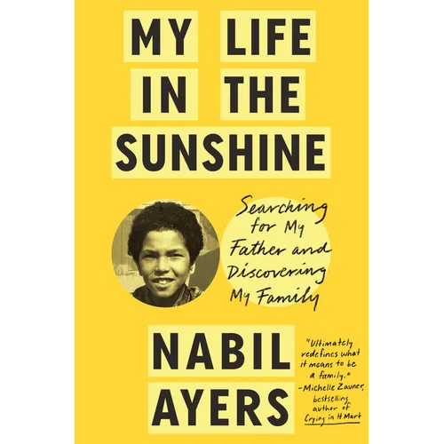 My Life in the Sunshine: Searching for My Father and Discovering My Family