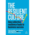 The Resilient Culture: How Collective Resilience Leads to Business Success