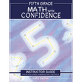 Fifth Grade Math with Confidence Instructor Guide
