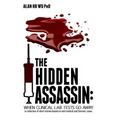The Hidden Assassin: When Clinical Lab Tests Go Awry-Large Print Edition