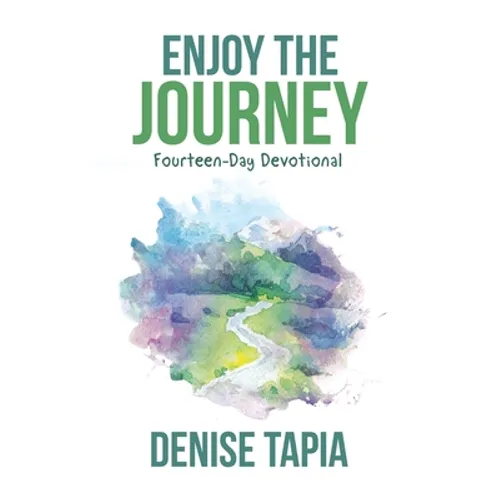 Enjoy the Journey: Fourteen-Day Devotional