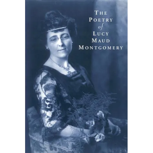 The Poetry of Lucy Maud Montgomery