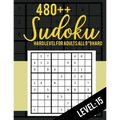 480++ Sudoku: Hard Level for Adults All 9*9 Hard 480++ Sudoku level: 15 - Sudoku Puzzle Books - Sudoku Puzzle Books Hard - Large Pri