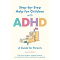 Step-By-Step Help for Children with ADHD: A Guide for Parents 2nd Edition