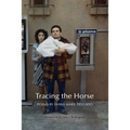 Tracing the Horse