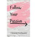 Follow Your Passion