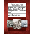 Biography of the Signers to the Declaration of Independence. Volume 6 of 9