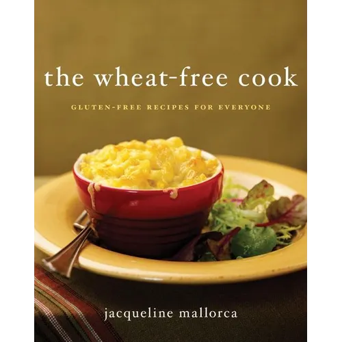 The Wheat-Free Cook
