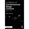 A History of Contemporary Stage Combat: 1969 - Today