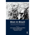 Bion in Brazil: Supervisions and Commentaries
