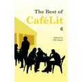 The Best of CaféLit 6