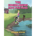 The Engirlneers Save Fish Pond