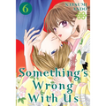 Something's Wrong with Us 6