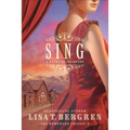 Sing: A Novel of Colorado