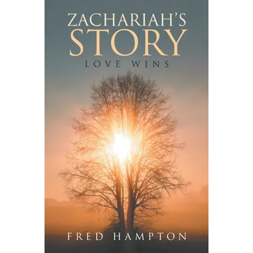 Zachariah's Story: Love Wins