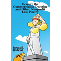 Beware the Commerciality Doctrine and Other Nonprofit Law Poetry