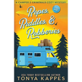 Ropes, Riddles, & Robberies: A Camper and Criminals Cozy Mystery Book 15