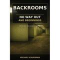 Backrooms No Way Out and Beginnings