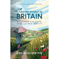Still Finding Myself in Britain: My search for faith, home and true identity