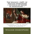 The Sonnets (1609) by: William Shakespeare / 154 pieces of poetry by Shakespeare. /