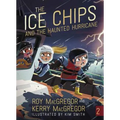 The Ice Chips and the Haunted Hurricane: Ice Chips Series