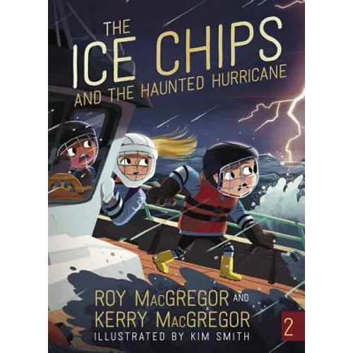 The Ice Chips and the Haunted Hurricane: Ice Chips Series