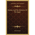 Hermes And The Mysteries Of The Egypt