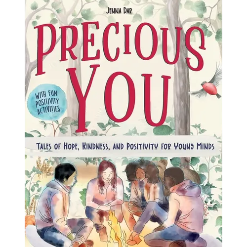 Precious YOU: Tales of Hope, Kindness and Positivity for Young Minds