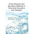 Finite Element and Boundary Methods in Structural Acoustics and Vibration