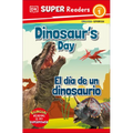 DK Super Readers Level 1 English-Spanish Bilingual Dinosaur's Day - El Día de Un Dinosaurio