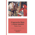Caperucita Roja y otros cuentos