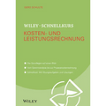 Wiley-Schnellkurs Kosten- und Leistungsrechnung