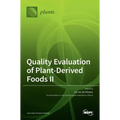 Quality Evaluation of Plant-Derived Foods Ⅱ