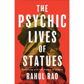 The Psychic Lives of Statues: Reckoning with the Rubble of Empire
