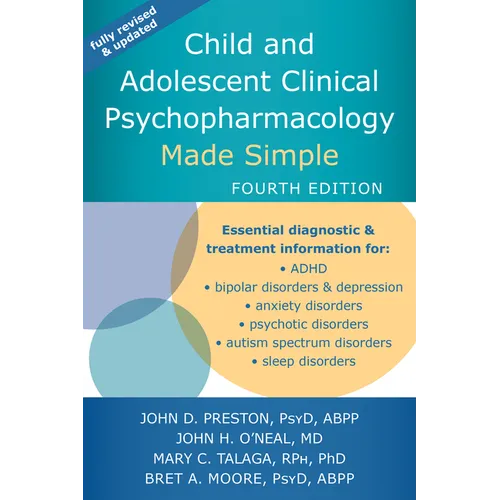 Child and Adolescent Clinical Psychopharmacology Made Simple