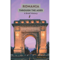 Romania Through the Ages: A Brief History