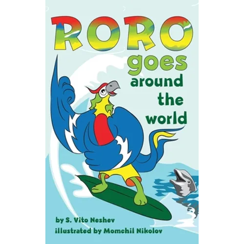 Roro goes around the world: How a little parrot makes his dream come true (and asked me that I dare you to go and do it too)