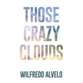 Those Crazy Clouds