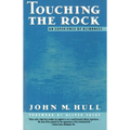 Touching the Rock: An Experience of Blindness