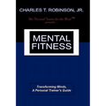 Mental Fitness: Transforming Minds, a Personal Trainer's Guide