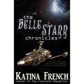 The Belle Starr Chronicles