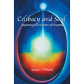 Celibacy and Soul: Exploring the Depths of Chastity