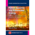 Power Systems and Renewable Energy: Design, Operation, and Systems Analysis