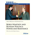 Boris Nemtsov and Russian Politics: Power and Resistance