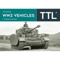 Ww2 Vehicles - Through the Lens Volume 7