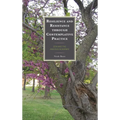 Resilience and Resistance through Contemplative Practice: Zen and the Anxious Academic