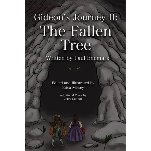 Gideon's Journey II: The Fallen Tree