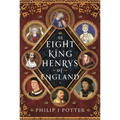 The Eight King Henrys of England
