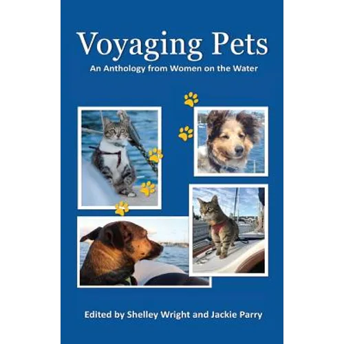 Voyaging Pets: An Anthology from Women on the Water