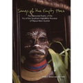 Songs of the Empty Place: The Memorial Poetry of the Foi of the Southern Highlands Province of Papua New Guinea